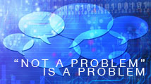 NOT A PROBLEM is a problem for your brand
